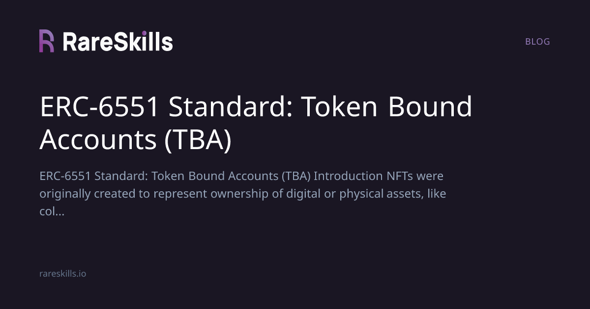 ERC-6551 Standard: Token Bound Accounts (TBA) | RareSkills